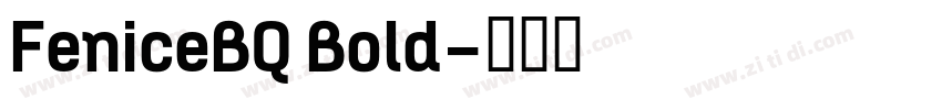 FeniceBQ Bold字体转换
